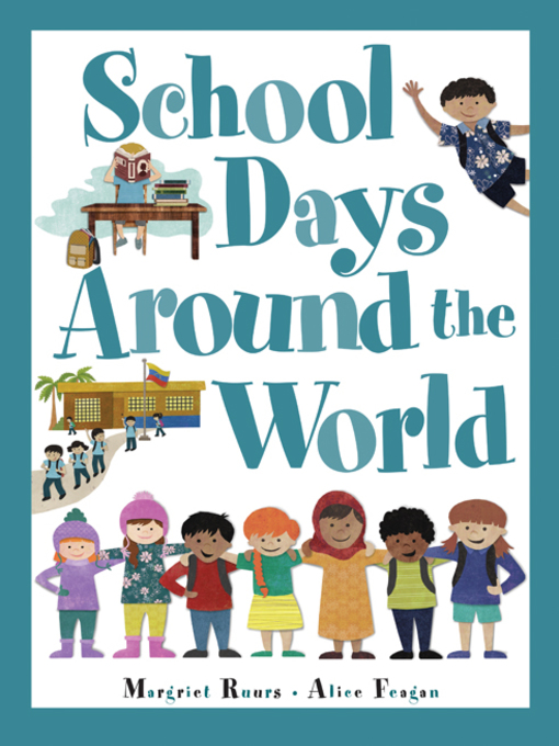 Title details for School Days Around the World by Margriet Ruurs - Available
